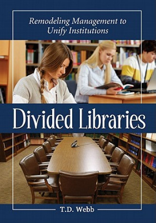 Knjiga Divided Libraries T.D. Webb
