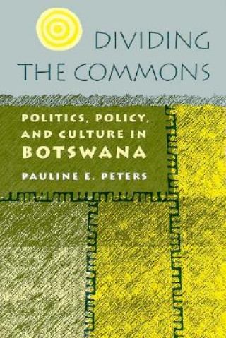Könyv Dividing the Commons Pauline E. Peters