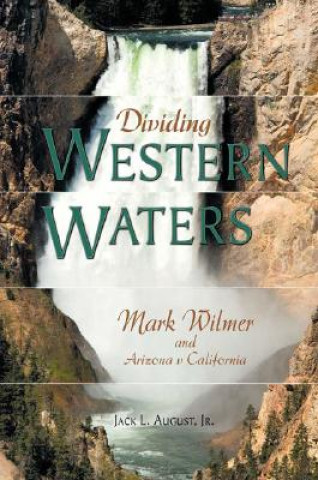 Carte Dividing Western Waters Jack L. August