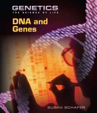 Kniha DNA and Genes Susan Schafer