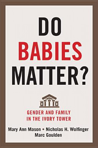 Книга Do Babies Matter? Professor Marc Goulden