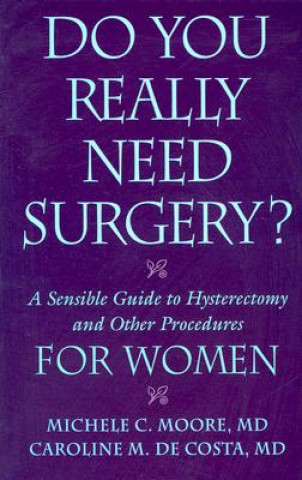 Kniha Do You Really Need Surgery? Caroline De Costa