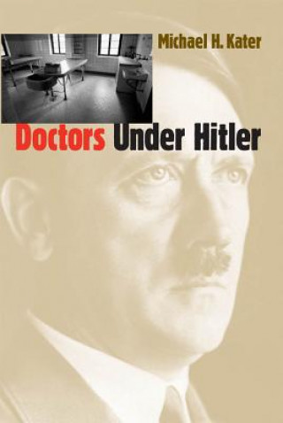 Livre Doctors Under Hitler Michael H. Kater