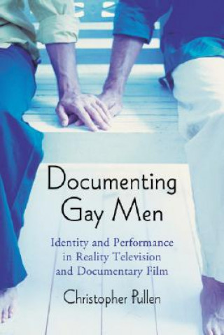 Könyv Documenting Gay Men Christopher Pullen
