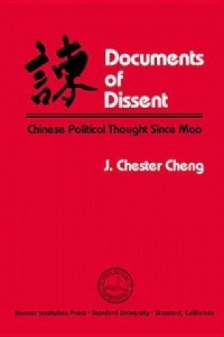 Könyv Documents of Dissent J.C. Cheng