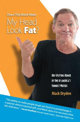 Книга Does This Book Make My Head Look Fat? Mack Dryden