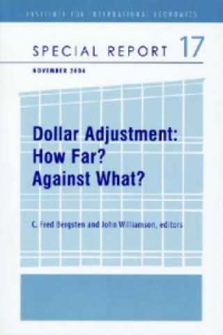 Knjiga Dollar Adjustment - How Far? Against What? C. Fred Bergsten