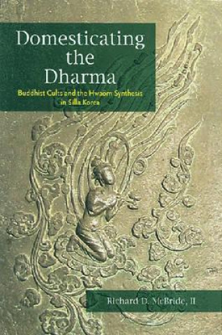 Libro Domesticating the Dharma Richard D. McBride