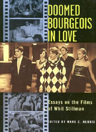 Książka Doomed Bourgeois in Love Mark C. Henrie