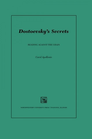 Kniha Dostoevsky's Secrets Carol Apollonio
