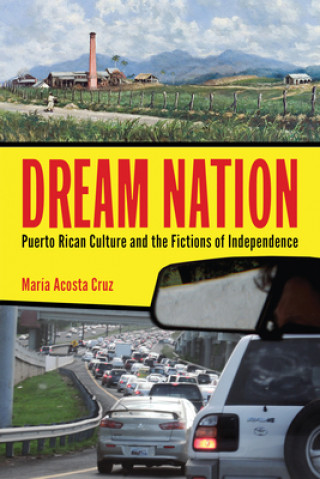 Kniha Dream Nation Maria Acosta Cruz