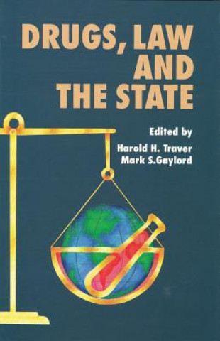 Kniha Drugs, Law, and the State Mark S. Gaylord