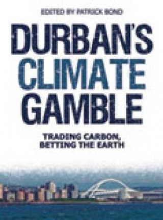 Książka Durban's Climate Gamble 