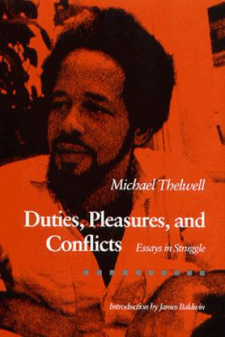 Livre Duties, Pleasures and Conflicts Michael Thelwell