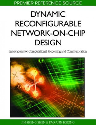 Carte Dynamic Reconfigurable Network-on-Chip Design Pao-Ann Hsiung