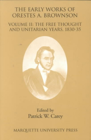 Książka Early Works of Orestes A. Brownson Orestes Augustus Brownson