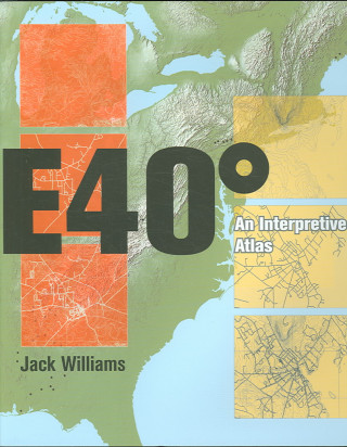 Kniha East 40 Degrees Jack Williams