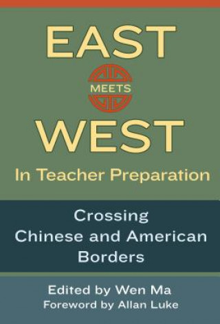 Livre East Meets West in Teacher Preparation 