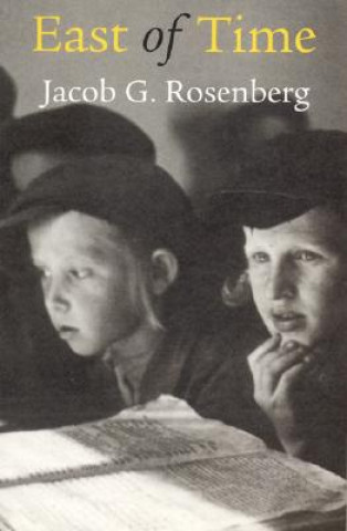 Книга East of Time Jacob Rosenberg