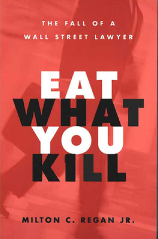 Carte Eat What You Kill Milton C. Regan