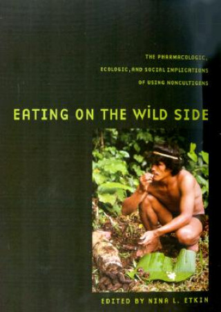 Kniha Eating on the Wild Side Nina L. Etkin