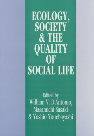 Kniha Ecology, World Resources and the Quality of Social Life William V. D'Antonio