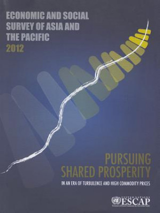 Kniha Economic and social survey of Asia and the Pacific 2012 United Nations
