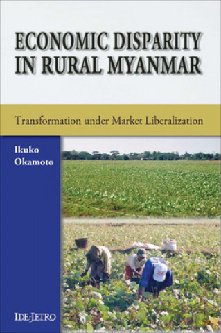 Carte Economic Disparity in Rural Myanmar Ikuko Okamoto