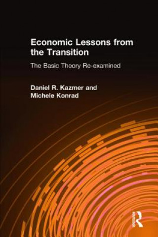 Livre Economic Lessons from the Transition: The Basic Theory Re-examined Michelle Konrad