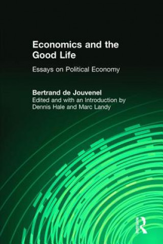 Book Economics and the Good Life Bertrand de Jouvenel