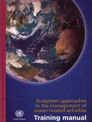 Книга Ecosystem Approaches to Management of Ocean Related Activities United Nations