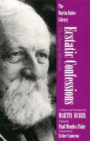 Βιβλίο Ecstatic Confessions Martin Buber