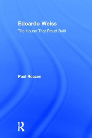 Kniha Edoardo Weiss Paul Roazen