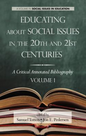 Carte Educating about Social Issues in the 20th and 21st Centuries Jon E. Pedersen