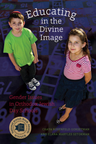 Carte Educating in the Divine Image Elana Maryles Sztokman