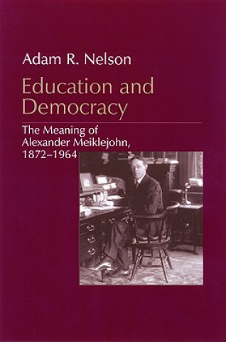 Könyv Education and Democracy Adam R. Nelson