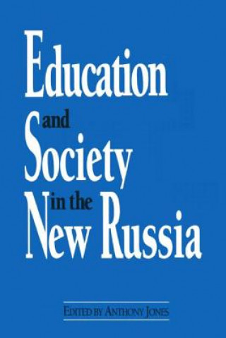 Kniha Education and Society in the New Russia David M. Jones