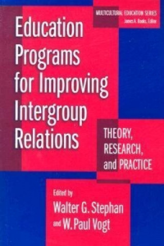 Knjiga Education Programs for Improving Intergroup Relations Walter Stephan
