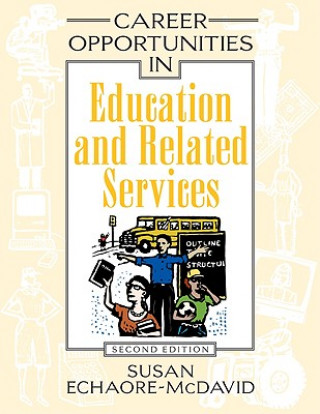 Книга Career Opportunities in Education and Related Services Susan Echaore-McDavid