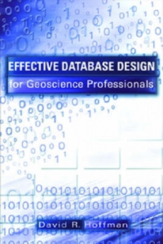 Buch Effective Database Design for Geoscience Professionals David R. Hoffman