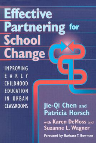 Kniha Effective Partnering for School Change et al