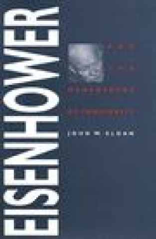 Könyv Eisenhower and the Management of Prosperity John W. Sloan