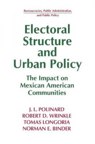 Könyv Electoral Structure and Urban Policy Norman E. Binder