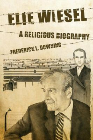 Libro Elie Wiesel Frederick L. Downing