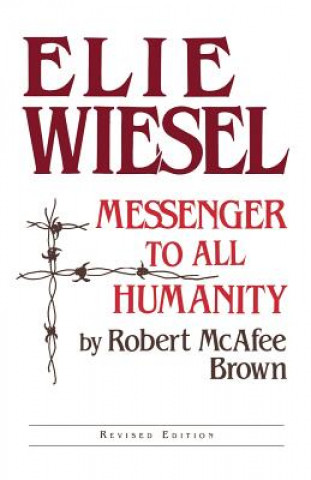 Книга Elie Wiesel Robert McAfee Brown