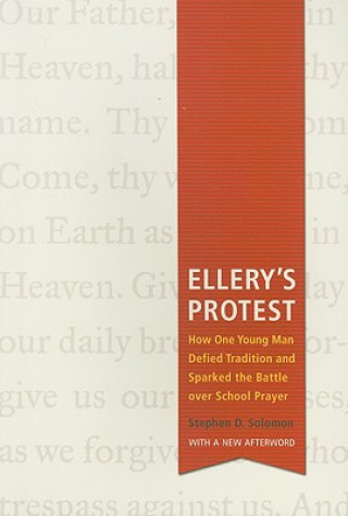Knjiga Ellery's Protest Stephen D. Solomon
