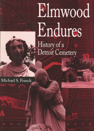 Könyv Elmwood Endures Michael S. Franck