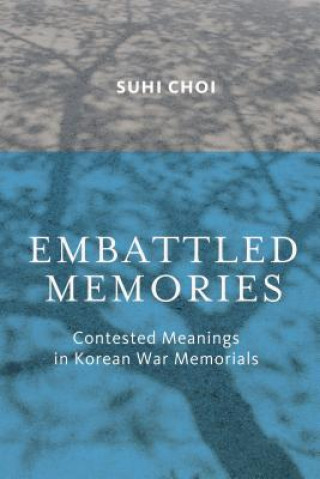 Książka Embattled Memories Suhi Choi