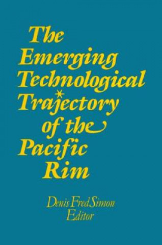 Książka Emerging Technological Trajectory of the Pacific Basin Denis Fred Simon