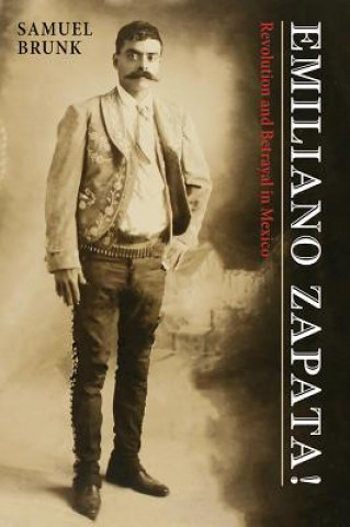Könyv Emiliano Zapata Samuel Brunk